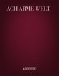 Ach Arme Welt SATB choral sheet music cover